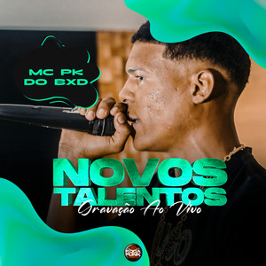 Novos Talentos (Ao Vivo|Explicit)