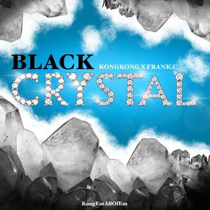Black Crystal (feat. Frank.C) (Explicit)