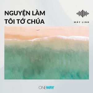 Nguyện Làm Tôi Tớ Chúa