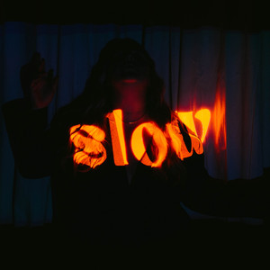 Slow