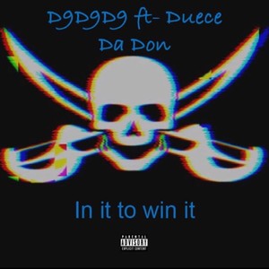 In it to win it (feat. DeuceDaDon) [Explicit]