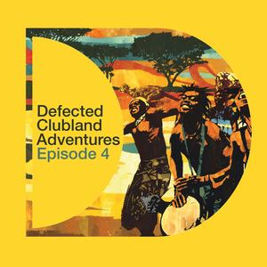 Defected Clubland Adventures - Episode 4