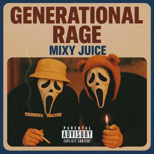 Generational Rage (Explicit)
