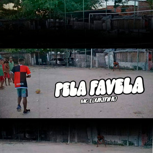 Pela Favela (Explicit)