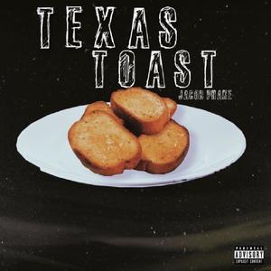 Texas Toast (Explicit)