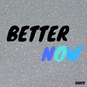 Better Now