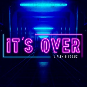 It's Over (Explicit)