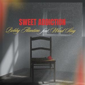 Sweet Addiction (feat. Word Slay)