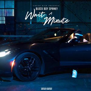Wait a Min (Explicit)