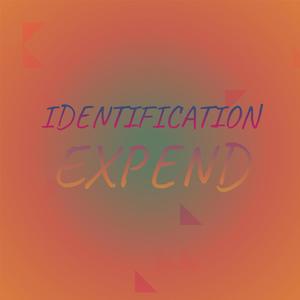 Identification Expend