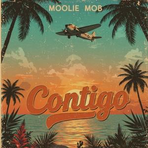 Contigo (feat. Moolie Goon & Moolie Mob) (Explicit)