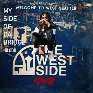 My Side Of Da Bridge (Explicit)