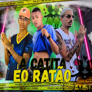 A Catita Eo Ratão (Explicit)