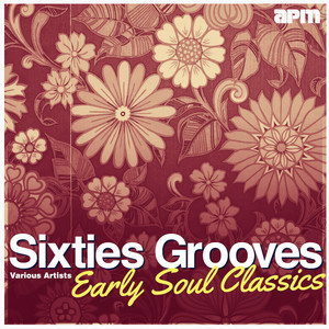 Sixties Grooves - Early Soul Classics