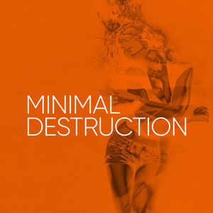 Minimal Destruction