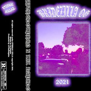 BRIDEZILLA OG (feat. Lil Rapido) (Explicit)