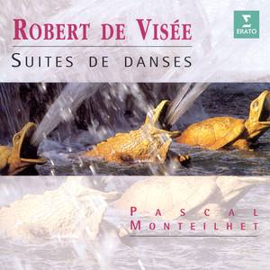 De Visée: Suites de danses