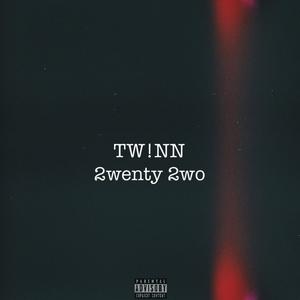2wenty 2wo (Explicit)