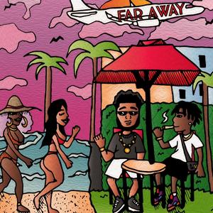 Far Away (feat. Shemmy J) (Explicit)