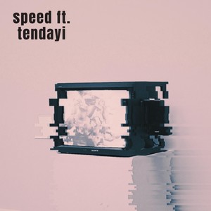 Speed (feat. Tendayi)