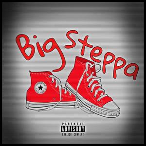 Big Steppa (Explicit)