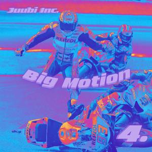 Big Motion (Explicit)