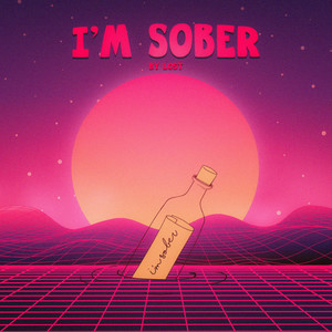 I'm Sober (Explicit)