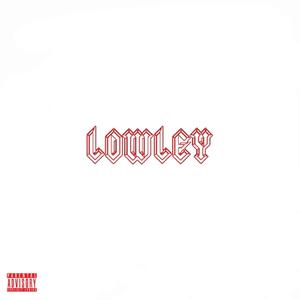 Lowley (feat. Jandro) [Explicit]