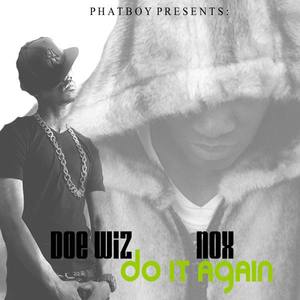 ft Doe Wiz NOX - Do it again