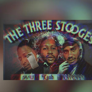 3 Stooges (feat. AU & RatchetCounty Breez3) (Explicit)