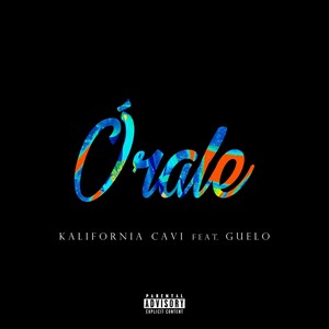 Órale(feat. Guelo) (Explicit)