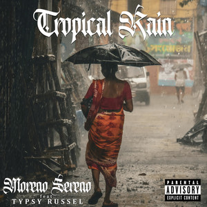 Tropic Rain (feat. TYPSY RUSSEL)