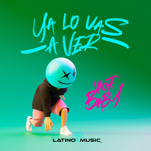 Ya lo Vas a Ver