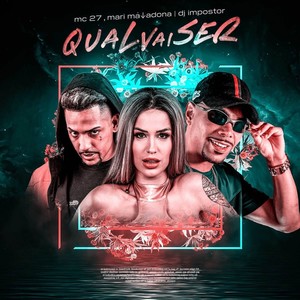 Qual vai ser (Explicit)