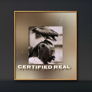 CERTIFIED REAL