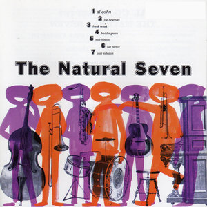 The Natural Seven (with Joe Newman, Frank Rehak, Freddie Green, Nat Pierce, Milt Hilton & Osie Johnson)