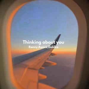 Thinking About You (feat. Ronxx 33 & Dakika) (Remix)