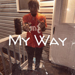 My Way (Explicit)