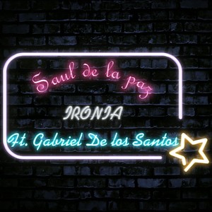 Ironia (feat. Gabriel de los Santos)