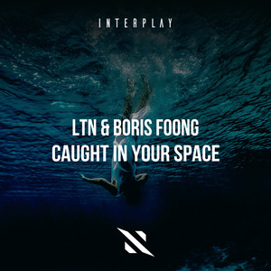 Caught In Your Space (Original Mix)