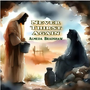 Never Thirst Again (feat. Tania Hancheroff)