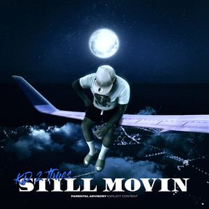 Still Movin (Explicit)