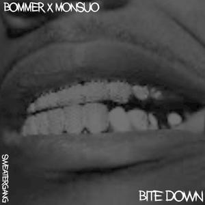 BITE DOWN