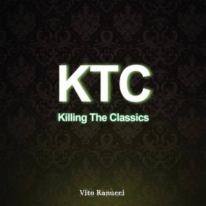 KTC Killing the Classics