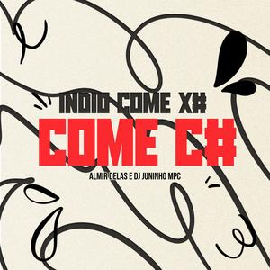 INDIO COME X# COME C# (Explicit)