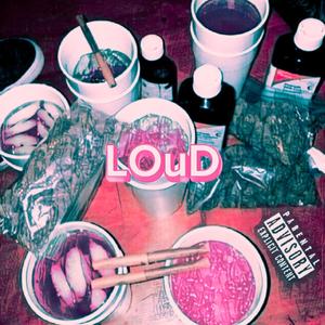 LOuD (feat. ikilledcisco & Yungshrøöm) [Explicit]