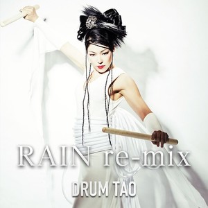 DRUM TAO - RAIN (re-mix)
