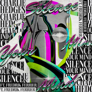 Silence Your Mind (feat. Fredrik Ferrier) (Dub Mix)
