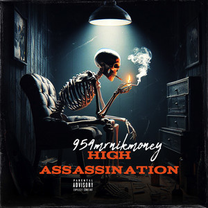 High Assassination (Explicit)