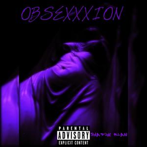 OBSEXXXION (Explicit)